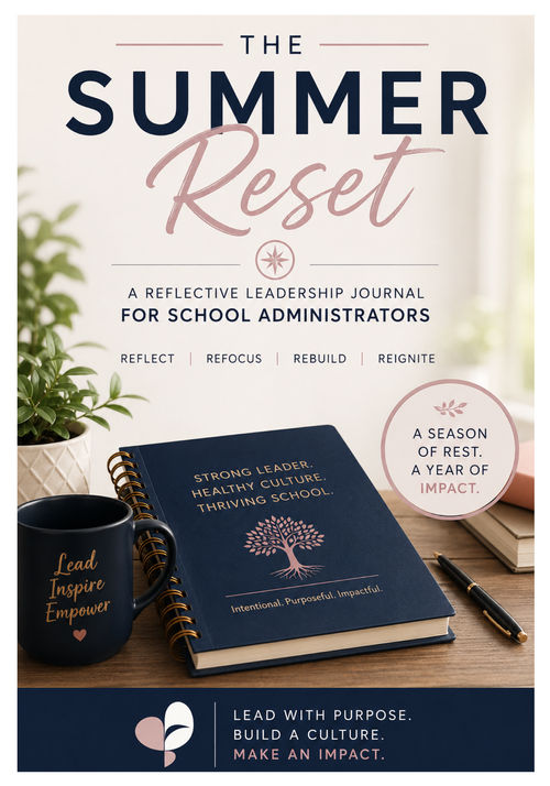 The Summer Reset: A Reflective Leadership Journal for School Administrators