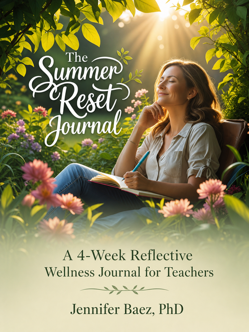 The Summer Reset: A 4-Week Reflective Wellness Journal for Teachers
